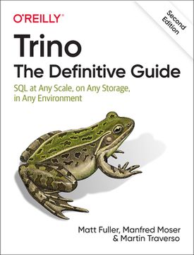 portada Trino: The Definitive Guide: Sql at any Scale, on any Storage, in any Environment 