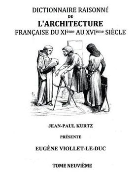 portada Dictionnaire Raisonné de l'Architecture Française du XIe au XVIe siècle Tome IX (en Francés)