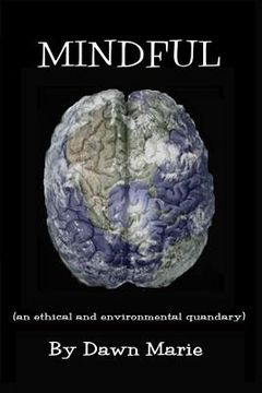 portada Mindful: (an ethical and environmental quandary) (en Inglés)