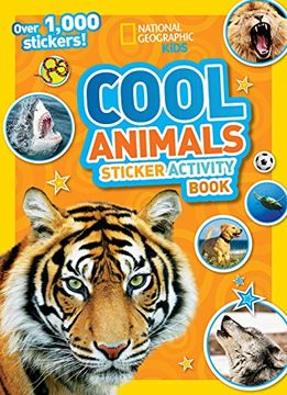 portada National Geographic Kids Cool Animals Sticker Activity Book: Over 1,000 Stickers! (en Inglés)