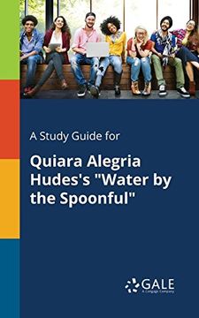 portada A Study Guide for Quiara Alegria Hudes's Water by the Spoonful 