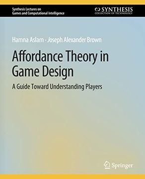 portada Affordance Theory in Game Design: A Guide Toward Understanding Players (en Inglés)