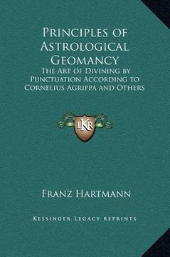 portada principles of astrological geomancy: the art of divining by punctuation according to cornelius agrippa and others