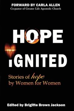portada Hope Ignited: Stories of Hope By Women For Women (en Inglés)