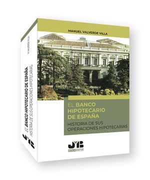 portada Banco Hipotecario de España. Historia de sus Operaciones Hipotecarias