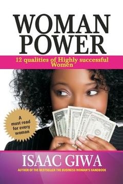 portada Woman Power: 12 Qualities Of Highly Successful Women (en Inglés)