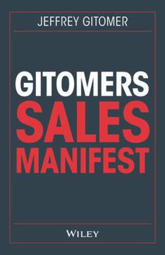 portada Gitomers Sales-Manifest Unverzichtbare Maßnahmen, Damit sie Heute und in Zukunft Erfolgreich Verkaufen