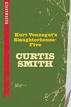portada Kurt Vonnegut's Slaughterhouse-Five: Bookmarked (en Inglés)