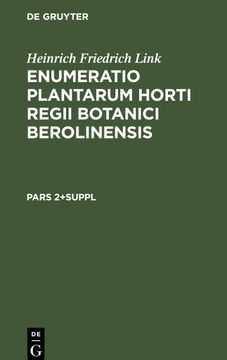 portada Enumeratio Plantarum Horti Regii Botanici Berolinensis, Pars 2+Suppl, Enumeratio Plantarum Horti Regii Botanici Berolinensis Pars 2+Suppl (en Latin)