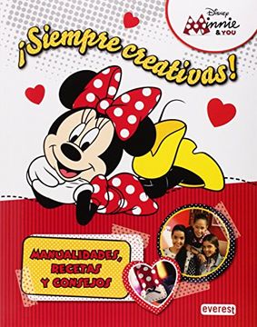 Minnie & You. ¡siempre Creativas!: Manualidades, Recetas Y Consejos (libros Singulares) (in Spanish)