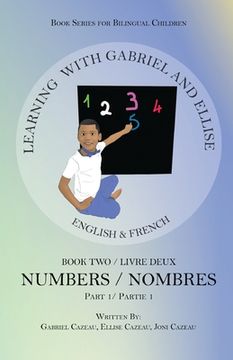 portada Learning With Gabriel and Ellise: Book Two- Numbers Part 1 (en Inglés)