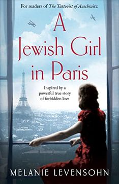 portada A Jewish Girl in Paris: The Heart-Breaking and Uplifting Novel, Inspired by an Incredible True Story (en Inglés)