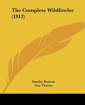 portada the complete wildfowler (1912) (en Inglés)