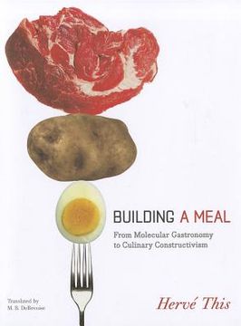 portada building a meal: from molecular gastronomy to culinary constructivism