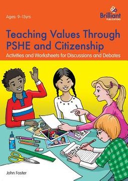 portada Teaching Values through PSHE and Citizenship: Activities and Worksheets for Discussions and Debates (in English)