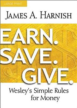 portada Earn. Save. Give. [Large Print]: Wesley's Simple Rules for Money (en Inglés)