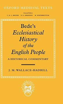 portada Bede's Ecclesiastical History of the English People: A Historical Commentary (Oxford Medieval Texts) (in English)
