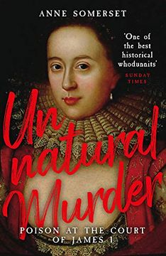portada Unnatural Murder: Poison in the Court of James i: The Overbury Murder (en Inglés)