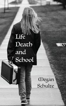 portada Life, Death, and School (en Inglés)