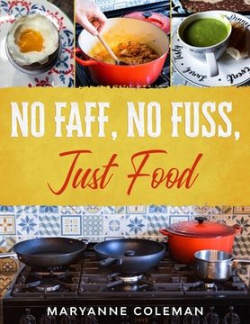 portada No Faff, No Fuss, Just Food (en Inglés)