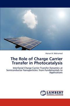 portada the role of charge carrier transfer in photocatalysis (in English)