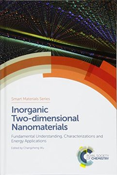 portada Inorganic Two-Dimensional Nanomaterials: Fundamental Understanding, Characterizations and Energy Applications (Smart Materials Series) (en Inglés)