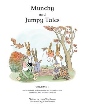 portada Munchy and Jumpy Tales Volume 1: A Social-Emotional Book for Kids about Practicing Mindfulness, Finding Joy, and Getting Second Chances Read-Aloud Sto (en Inglés)