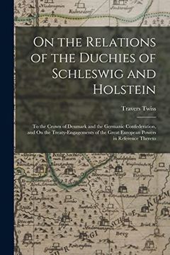 portada On the Relations of the Duchies of Schleswig and Holstein (in English)