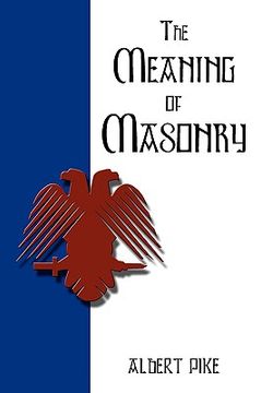 portada the meaning of masonry (en Inglés)