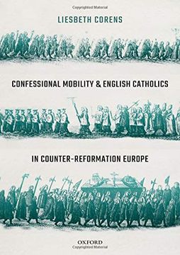 portada Confessional Mobility and English Catholics in Counter-Reformation Europe (en Inglés)