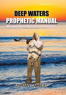 portada Deep Waters Prophetic Manual (en Inglés)