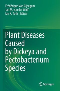 portada Plant Diseases Caused by Dickeya and Pectobacterium Species (en Inglés)