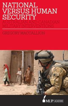 portada National Versus Human Security: Australian and Canadian Military Interventions (en Inglés)