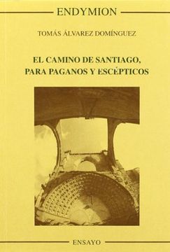 portada El camino de Santiago, para paganos y escepticos (in Spanish)