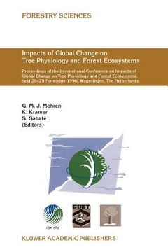 portada impacts of global change on tree physiology and forest ecosystems (en Inglés)