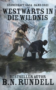 portada Westwärts in die Wildnis: ein historischer Western Roman (en Inglés)