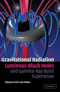 portada Gravitational Radiation, Luminous Black Holes and Gamma-Ray Burst Supernovae (en Inglés)