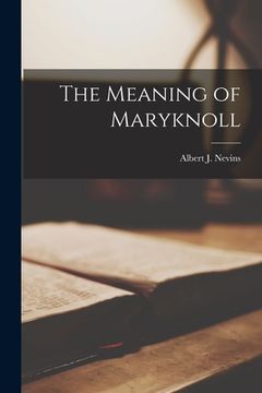 portada The Meaning of Maryknoll