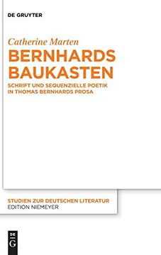 portada Bernhards Baukasten: Schrift und Sequenzielle Poetik in Thomas Bernhards Prosa (en Alemán)