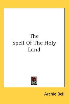 portada the spell of the holy land (en Inglés)