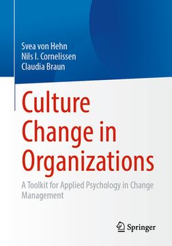 portada Culture Change in Organizations: A Toolkit for Applied Psychology in Change Management (en Inglés)