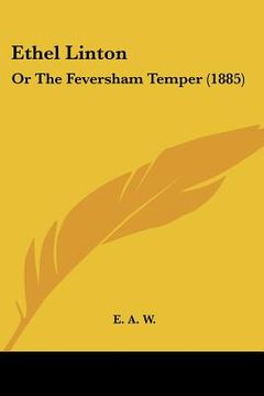 portada ethel linton: or the feversham temper (1885) (en Inglés)