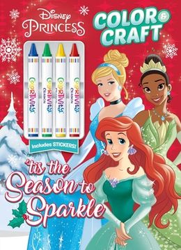 portada Disney Princess: Tis the Season to Sparkle: Color & Craft With 4 big Crayons and Stickers (en Inglés)