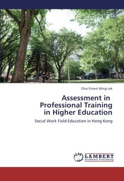 portada Assessment in   Professional Training  in Higher Education: Social Work Field Education in Hong Kong