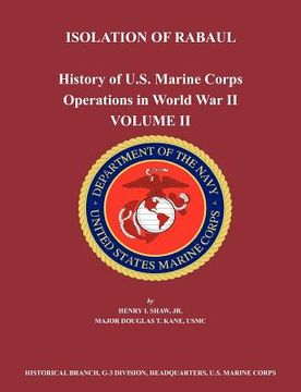portada history of u.s. marine corps operations in world war ii. volume ii: isolation of rabual (en Inglés)