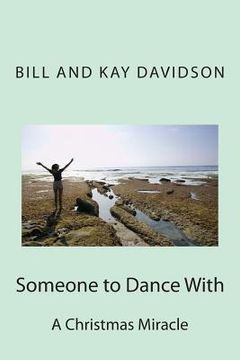 portada Someone to Dance With: A Christmas Miracle (in English)