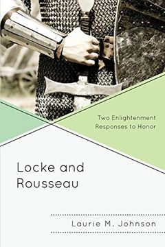 portada Locke and Rousseau: Two Enlightenment Responses to Honor (in English)