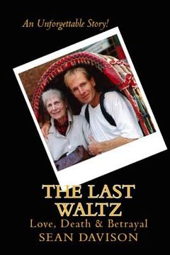 portada The Last Waltz: Love, Death & Betrayal (in English)