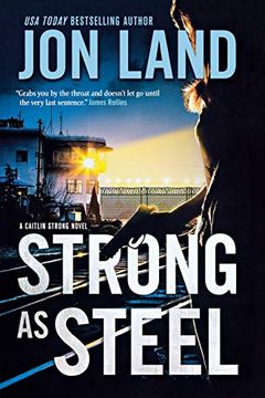 portada Strong as Steel: A Caitlin Strong Novel (Caitlin Strong Novels, 10) (en Inglés)