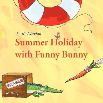 portada summer holiday with funny bunny (en Inglés)